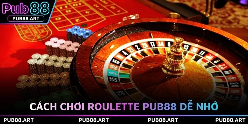 Cách chơi Roulette PUB88 dễ nhớ