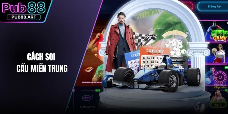 cách soi cầu miền Trung