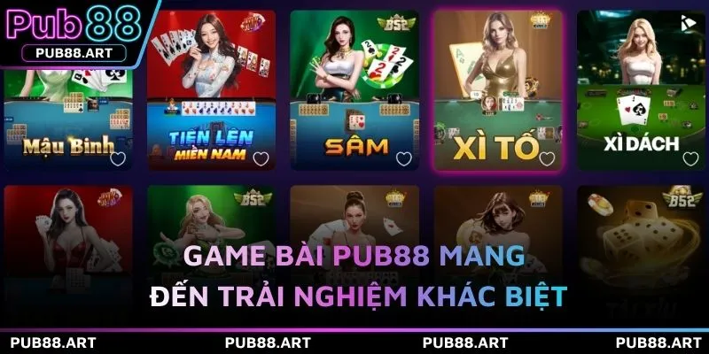 Game bài PUB88 mang đến trải nghiệm khác biệt