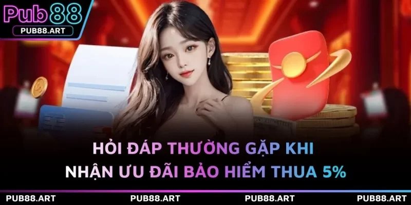 Hỏi đáp thường gặp khi nhận ưu đãi bảo hiểm thua 5%