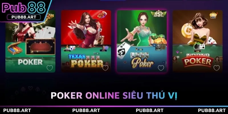 Poker online siêu thú vị