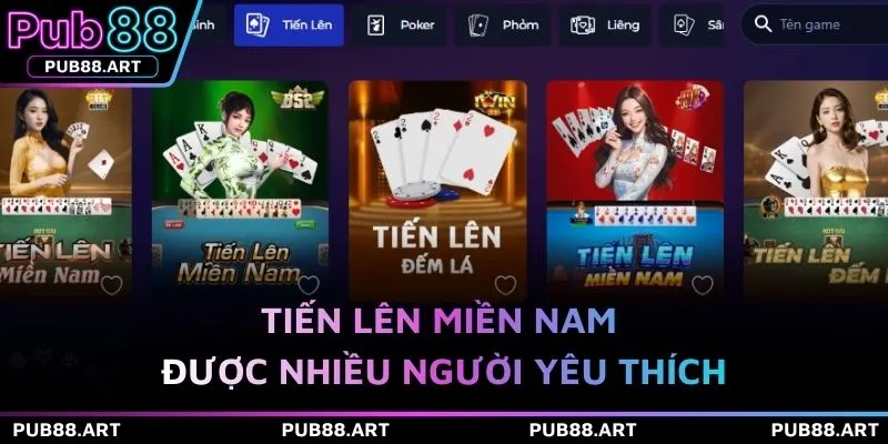 Tiến lên miền Nam được nhiều người yêu thích