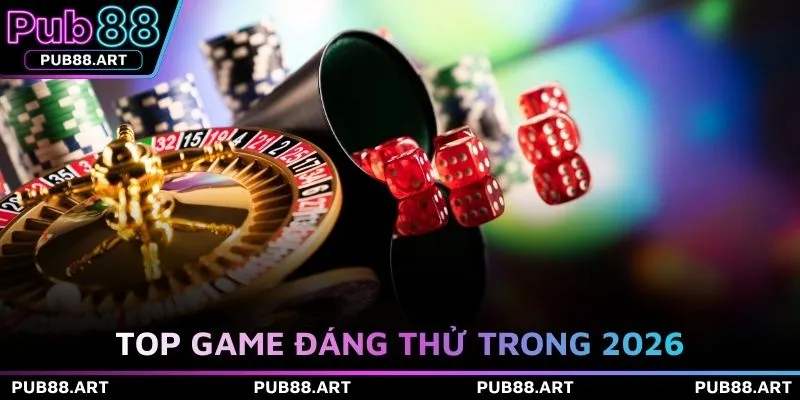 Top game đáng thử trong 2026