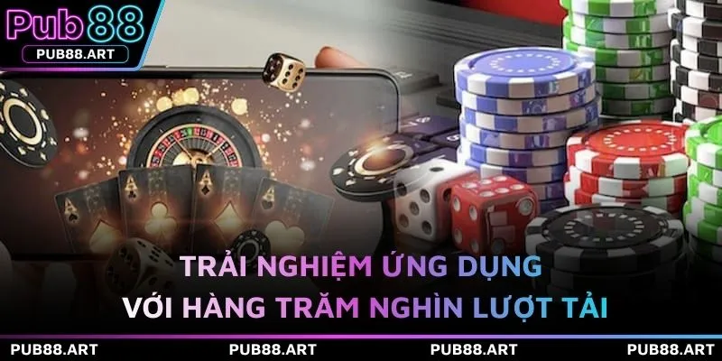 Trải nghiệm ứng dụng với hàng trăm nghìn lượt tải